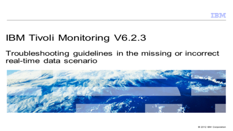 Thumbnail for entry Troubleshooting guidelines in the missing or incorrect real-time data scenario