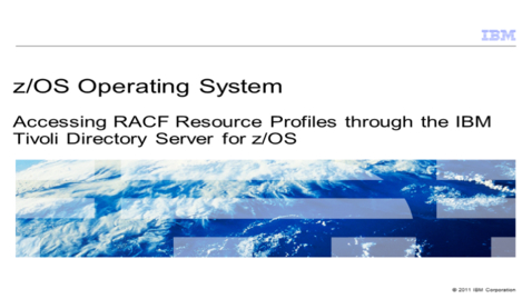 Thumbnail for entry Accessing RACF Resource Profiles through the IBM Tivoli Directory Server for z/OS