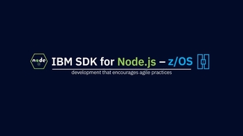 Ibm Sdk For Node Js Z Os Overview Ibm