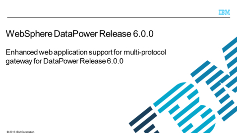 Thumbnail for Enhanced web application support for multi-protocol gateway