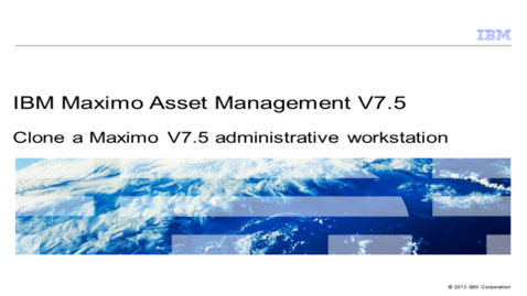Thumbnail for entry Clone a Maximo 7.5 administrative workstation