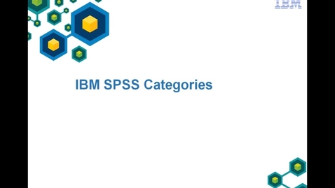 Thumbnail for entry IBM SPSS Categories in action