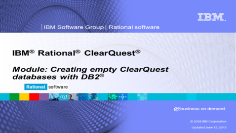 Thumbnail for entry Creating empty ClearQuest databases with DB2