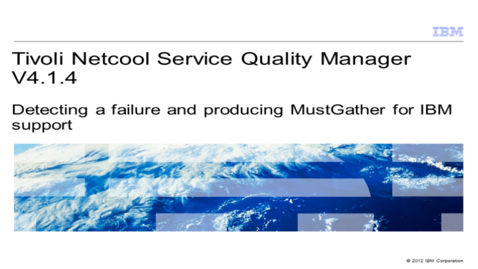 Thumbnail for entry Detecting a failure and producing MustGather for IBM support