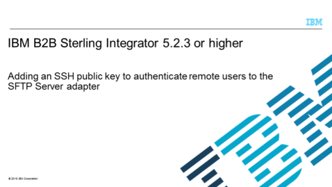 Thumbnail for entry Adding a SSH public key to authenticate remote users to the SFTP Server adapter