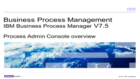 Thumbnail for entry Process Admin Console overview