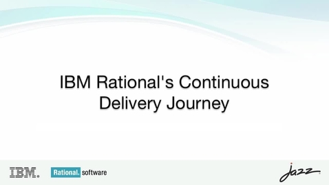 Thumbnail for entry IBM Rationals Continuous Delivery Journey