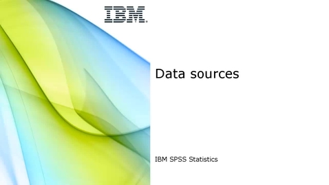 Thumbnail for entry SPSS Statistics: Data sources