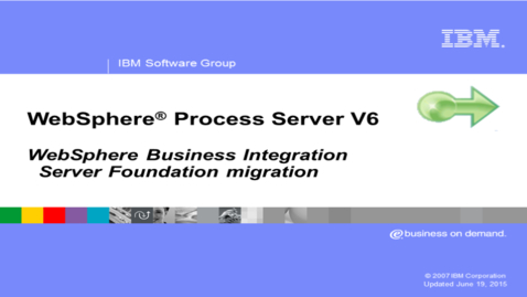 Thumbnail for WebSphere Business Integration Server Foundation migration