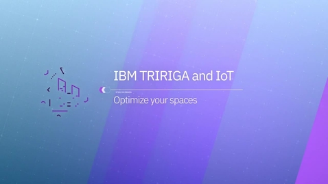 Thumbnail for entry 利用 IBM TRIRIGA Building Insights 进行学习和优化