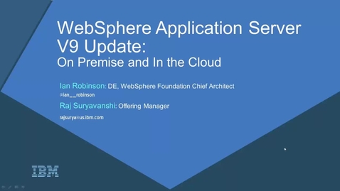 Thumbnail for WebSphere Application Server V9 technical update