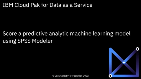 Thumbnail for entry Score a Predictive Model Built with IBM SPSS Modeler: Cloud Pak for Data as a Service