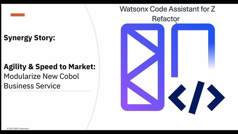 Thumbnail for Agility &amp; Speed to Market: Modularize New COBOL business service with WCA4Z