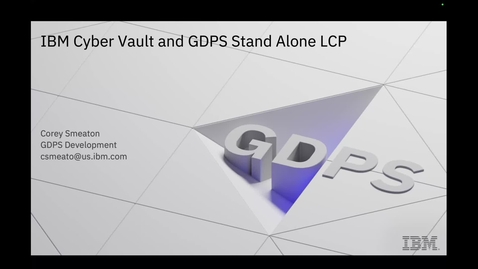 Thumbnail for Adding Z Cyber Vault to Your CSM Safeguarded Copy Environment - Accelerate with ATG