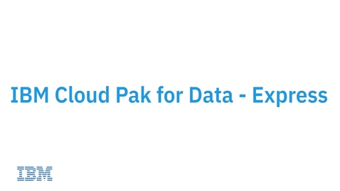Thumbnail for entry Accelerate Your Data Fabric Journey with Cloud Pak for Data Express