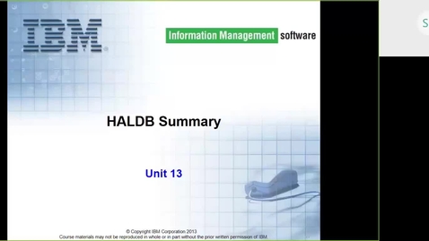 Thumbnail for entry Course CMW46 IMS HALDB Unit 13 (HALDB Summary)  