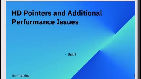 Thumbnail for entry IMS DB Tuning (live), Unit 7: HD Pointers and Additional Performance Issues