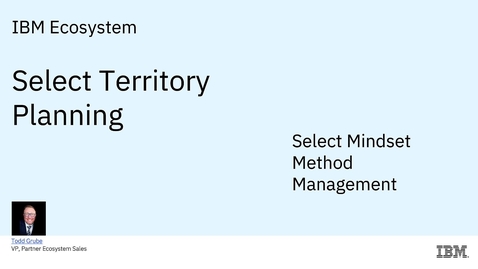Thumbnail for Select Territory Planning 2024: Select Mindset, Method, Management