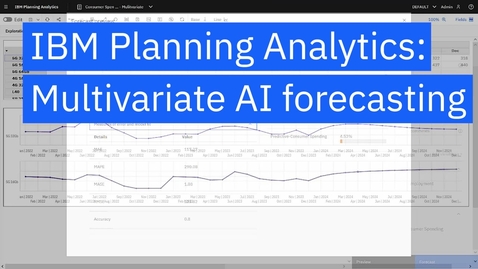 Thumbnail for entry IBM Planning Analytics: Multivariate AI forecasting