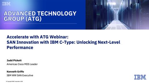 Thumbnail for SAN Innovation with IBM C-Type: Unlocking Next-Level Performance - November 7, 2025