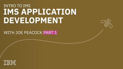 Thumbnail for Introduction to IMS Application Development, Part 1