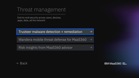 Thumbnail for entry Visita guiada interactiva del producto MaaS360: detección y corrección de malware con Trusteer