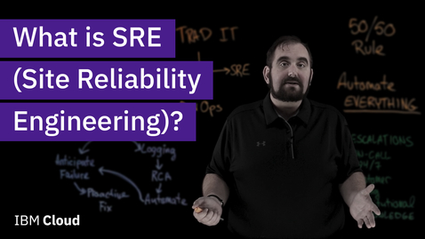 Thumbnail for entry What is Site Reliability Engineering (SRE)?