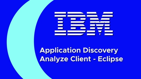 Thumbnail for Install: AD Analyze Client over an Eclipse application