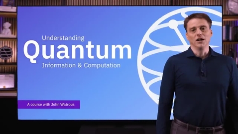 Thumbnail for Multiple Systems _ Understanding Quantum Information &amp; Computation_ Lesson 02