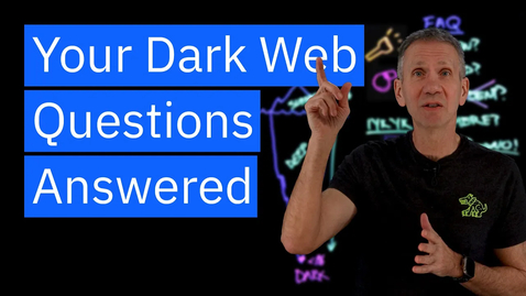 Thumbnail for Dark Web FAQs: Myths, Risks, &amp; Legitimate Uses Explain