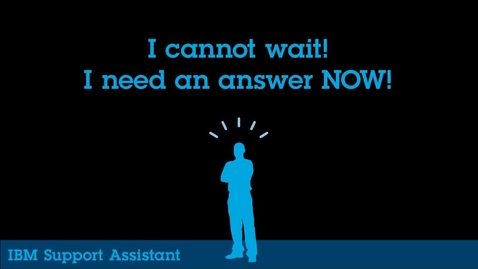 Thumbnail for What is IBM Support Assistant?