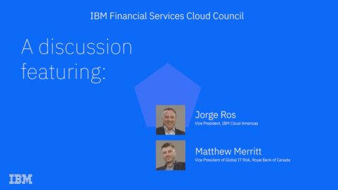 Thumbnail for RBC + IBM: managing risk whilst driving digital transformation
