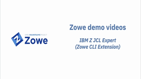 Thumbnail for entry IBM Z JCL Expert (Zowe CLI Extension) Demo