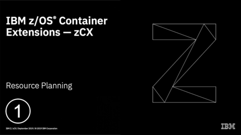 Thumbnail for z/OS Container Extensions - Overview and Planning