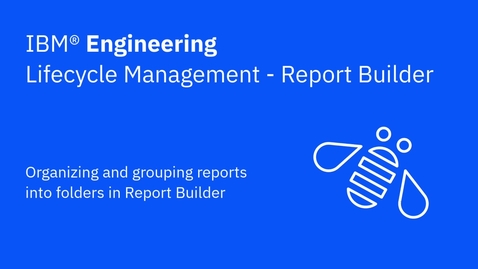 Thumbnail for Organizing reports into folders