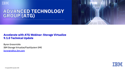 Thumbnail for Forging Ahead: IBM Storage Virtualize 9.1.0 Technical Update - August 12, 2025