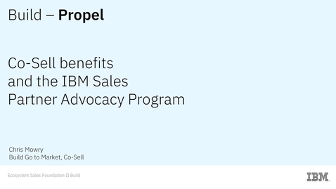 Thumbnail for Co-Sell benefits and the IBM Sales Partner Advocacy Program