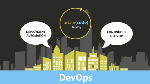 Thumbnail for entry Overview of UrbanCode Deploy