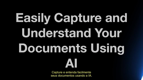 Thumbnail for entry Easily Capture and Understand Your Documents Using AI