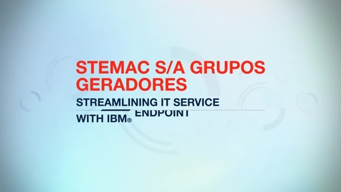 Thumbnail for entry Stemac speeds deployment more than 70% using IBM BigFix
