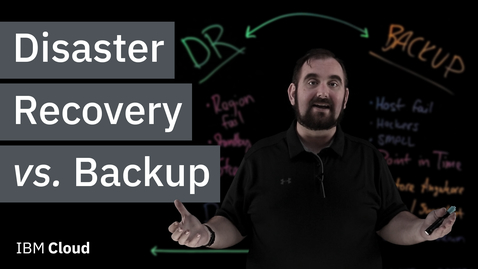 Thumbnail for entry Disaster Recovery vs. Backup: What's the difference?