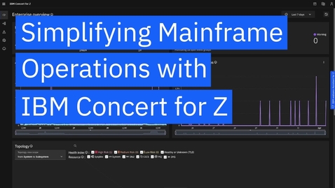 Thumbnail for Simplifying Mainframe Operations with IBM Concert for Z