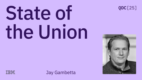 Thumbnail for Quantum Developer Conference | State of the Union | 2025