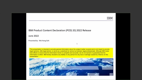 Thumbnail for entry IBM Product Content Declaration (PCD) 2Q 2022 Release