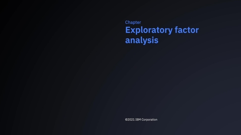 Thumbnail for entry SPSS Statistics Early Access Program - Exploratory factor analysis