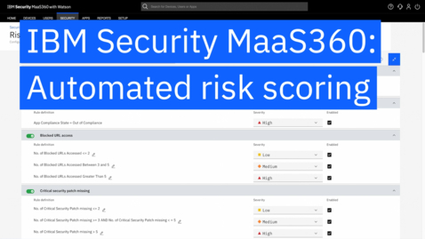 Thumbnail for IBM MaaS360: Automated Risk Scoring 