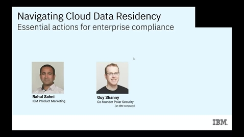 Thumbnail for Navigating Data Residency: Essential actions for enterprise compliance
