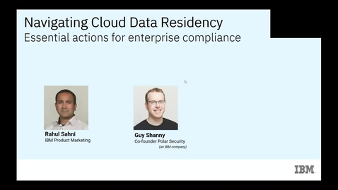 Thumbnail for entry Navigating Data Residency: Essential actions for enterprise compliance