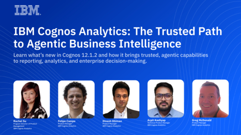 Thumbnail for WEBINAR: IBM Cognos Analytics - What's new in 12.1.2