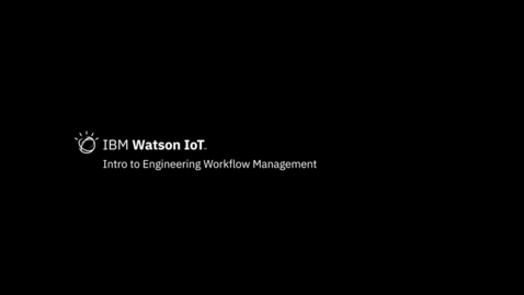 Thumbnail for entry Intro to IBM Engineering Workflow Management